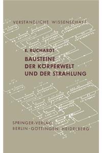 Bausteine Der Körperwelt Und Der Strahlung