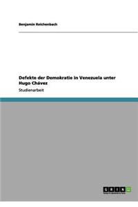 Defekte der Demokratie in Venezuela unter Hugo Chávez