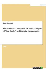 The Financial Cesspools. A Critical Analysis of 