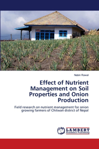 Effect of Nutrient Management on Soil Properties and Onion Production