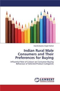 Indian Rural Male Consumers and Their Preferences for Buying