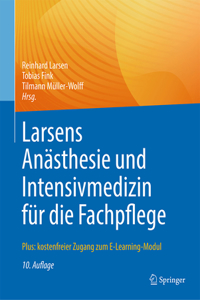 Larsens Anästhesie Und Intensivmedizin Für Die Fachpflege