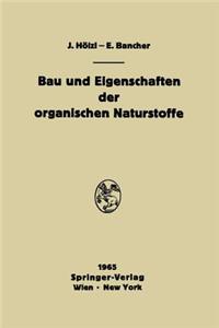 Bau und Eigenschaften der organischen Naturstoffe