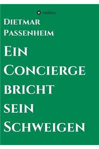 Ein Concierge bricht sein Schweigen
