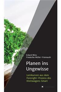 Planen ins Ungewisse