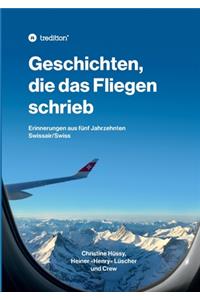 Geschichten, die das Fliegen schrieb