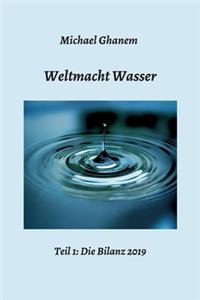 Weltmacht Wasser - Teil 1