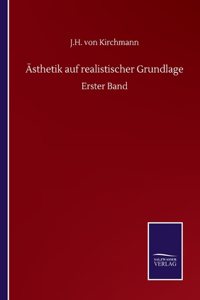 Ästhetik auf realistischer Grundlage