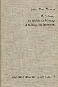 de l'Influence Des Opinions Sur Le Langage, Et Du Langage Sur Les Opinions