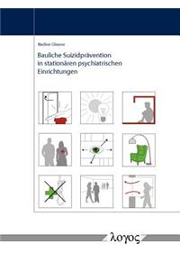 Bauliche Suizidpravention in Stationaren Psychiatrischen Einrichtungen