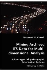 Mining Archived ITS Data for Multidimensional Analysis