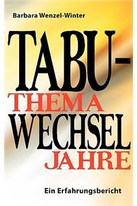 Tabuthema Wechseljahre