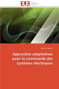 Approches Adaptatives Pour La Commande Des Systèmes Électriques