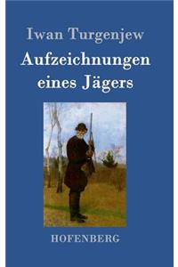 Aufzeichnungen eines Jägers