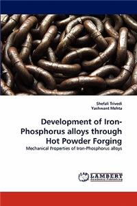 Development of Iron-Phosphorus alloys through Hot Powder Forging