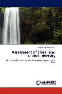 Assessment of Floral and Faunal Diversity