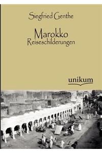 Marokko - Reiseschilderungen