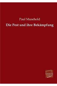 Pest und ihre Bekämpfung