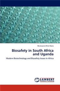 Biosafety in South Africa and Uganda