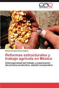 Reformas estructurales y trabajo agrícola en México