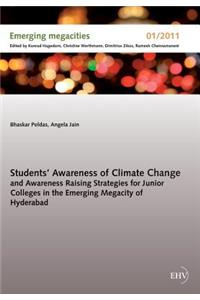 Students' Awareness of Climate Change and Awareness Raising Strategies for Junior Colleges in the Emerging Megacity of Hyderabad
