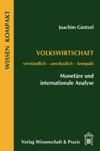 Volkswirtschaft - Monetare Und Internationale Analyse