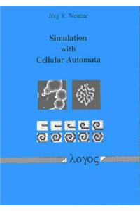 Simulation with Cellular Automata
