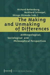 Making and Unmaking of Differences