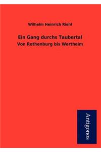 Ein Gang durchs Taubertal