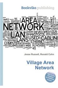 Village Area Network