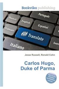 Carlos Hugo, Duke of Parma