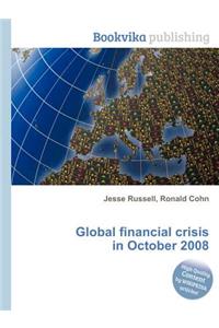 Global Financial Crisis in October 2008