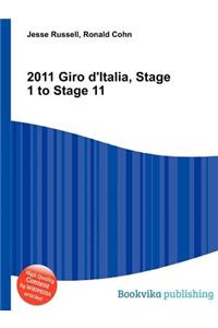 2011 Giro d'Italia, Stage 1 to Stage 11