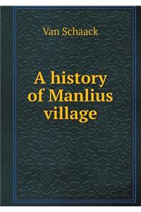 A history of Manlius village