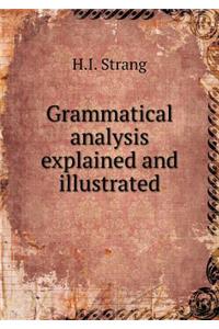 Grammatical Analysis Explained and Illustrated