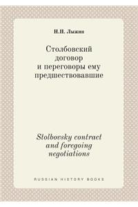 Stolbovsky Contract and Foregoing Negotiations