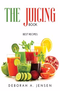 The Juicing Book