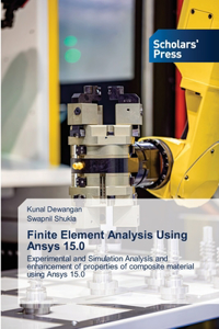 Finite Element Analysis Using Ansys 15.0