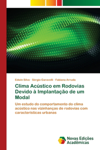 Clima Acústico em Rodovias Devido à Implantação de um Modal