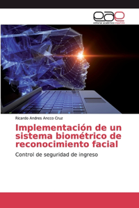 Implementación de un sistema biométrico de reconocimiento facial