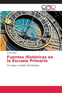 Fuentes Históricas en la Escuela Primaria