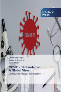 COVID - 19 Pandemic