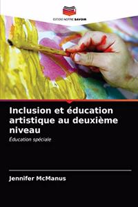 Inclusion et éducation artistique au deuxième niveau