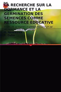 La Recherche Sur La Dormance Et La Germination Des Semences Comme Ressource Éducative