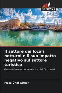 Il settore dei locali notturni e il suo impatto negativo sul settore turistico