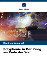 Polyphonie in Der Krieg am Ende der Welt