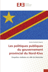 Les politiques publiques du gouvernement provincial du Nord-Kivu