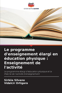 Le programme d'enseignement élargi en éducation physique