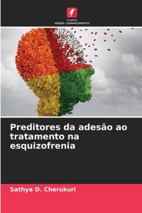 Preditores da adesão ao tratamento na esquizofrenia