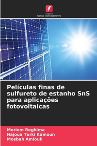 Películas finas de sulfureto de estanho SnS para aplicações fotovoltaicas